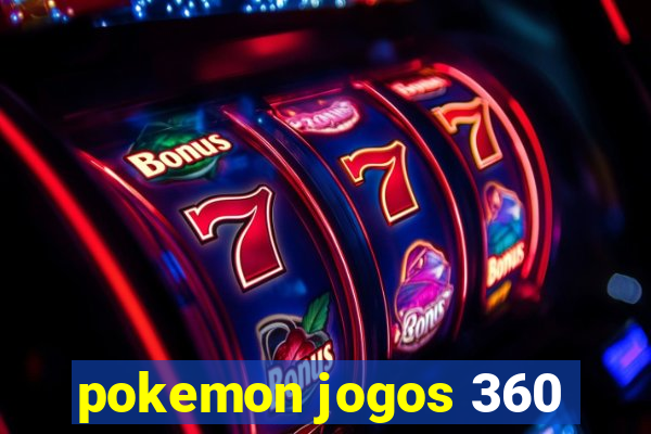 pokemon jogos 360